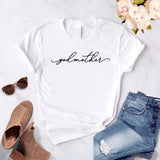 Godmother Women tshirt Cotton Casual Funny t shirt Gift For Lady Yong Girl Top Tee 6 Color Drop Ship S-795