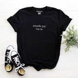 New Harajuku Sounds Gay Im In lgbt Women tshirt Cotton Casual Funny t shirt Lady Yong Girl Higher Quality Top Tee
